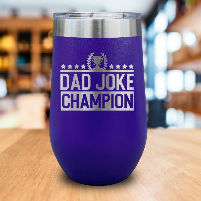 Dad Joke Champion Engraved Wine Tumbler