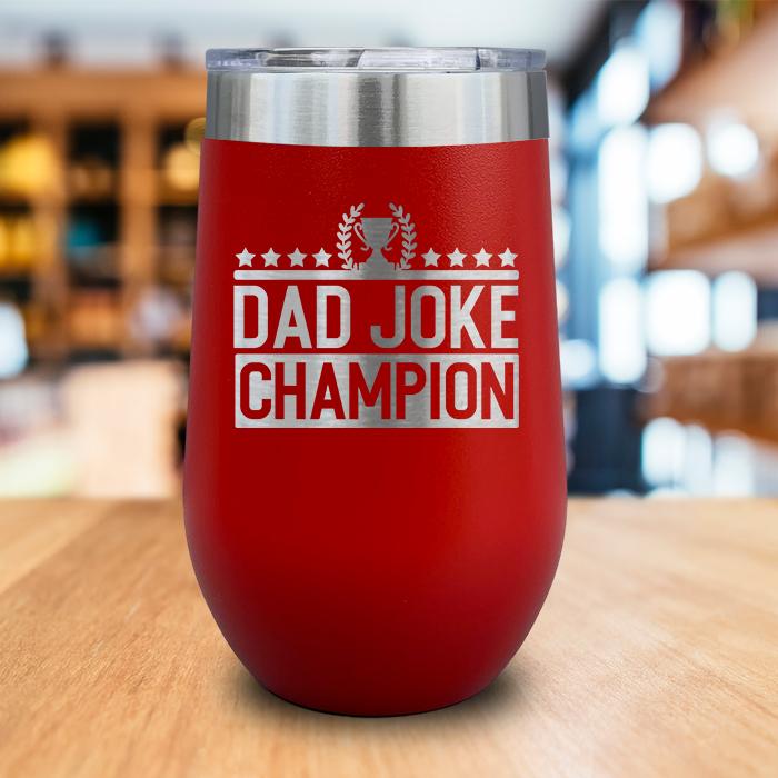 Dad Joke Champion Engraved Wine Tumbler