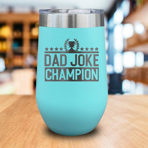 Dad Joke Champion Engraved Wine Tumbler