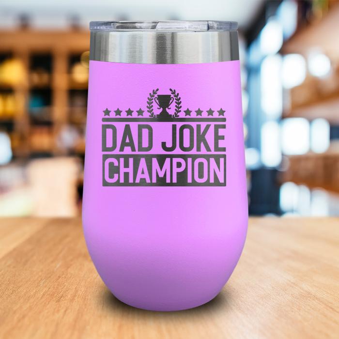 Dad Joke Champion Engraved Wine Tumbler