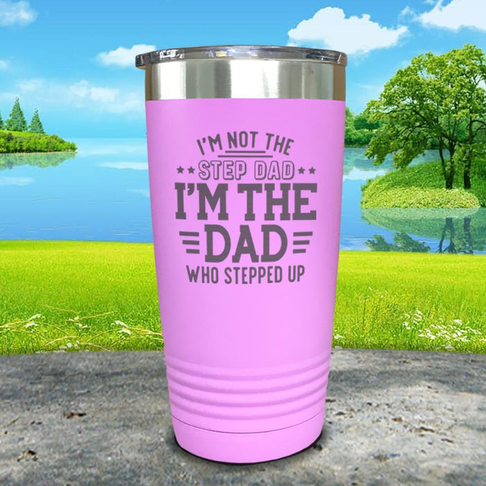 I'm Not The Step Dad Engraved Tumbler