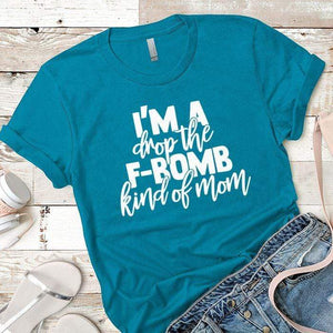 FBomb Kind Of Mom Premium Tees T-Shirts CustomCat Turquoise X-Small 
