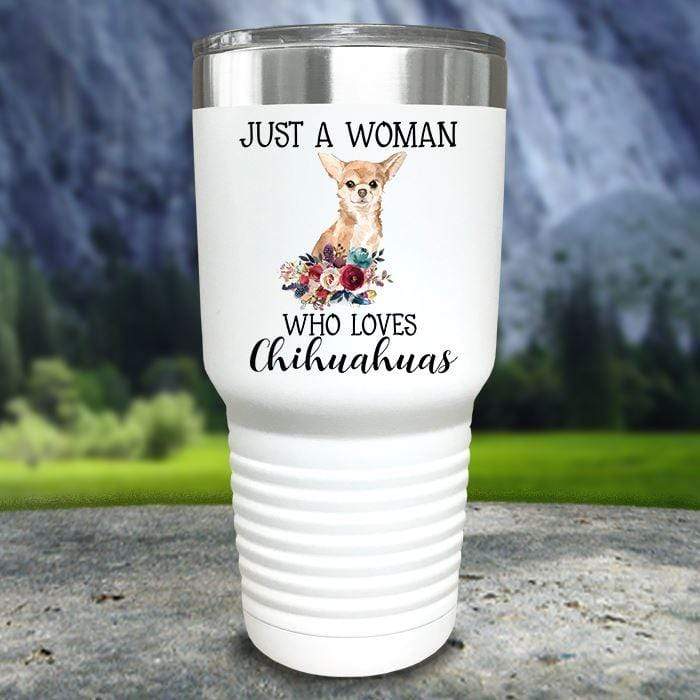 A Woman Who Loves Chihuahuas Color Printed Tumblers Tumbler Nocturnal Coatings 30oz Tumbler White 