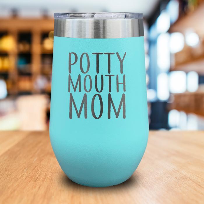 Potty Mouth Mom Engraved Wine Tumbler