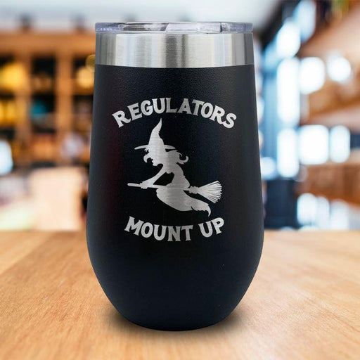 Regulators Mount Up Engraved Wine Tumbler LemonsAreBlue 16oz Wine Tumbler Black 