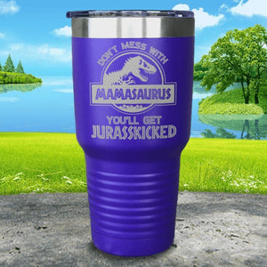 Don't Messed With Mamasaurus Engraved Tumblers Tumbler ZLAZER 30oz Tumbler Royal Purple 