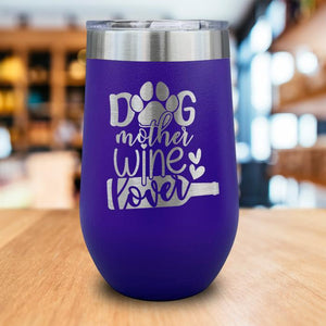 Dog Mother Wine Lover Engraved Wine Tumbler