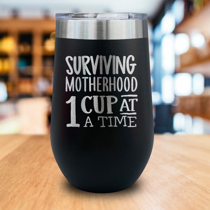 Surviving Motherhood Engraved Wine Tumbler