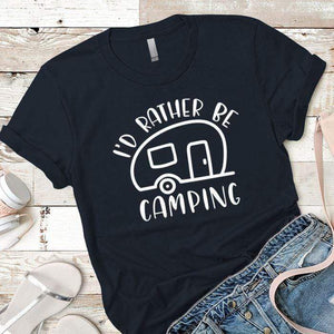 I'd Rather Be Camping Premium Tees T-Shirts CustomCat Midnight Navy X-Small 