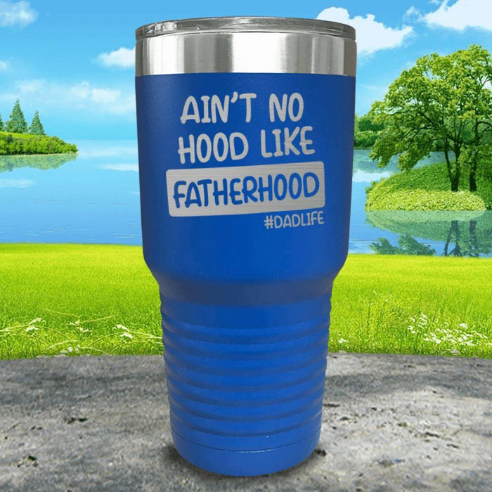 Ain't No Hood Like Fatherhood Engraved Tumbler Tumbler ZLAZER 30oz Tumbler Blue 