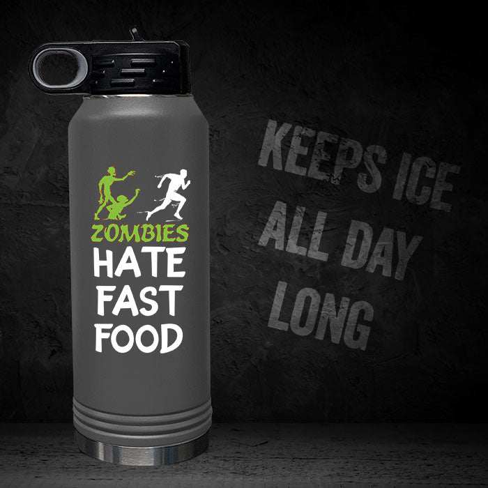 Zombies Hate Fast Food 32oz Sport Bottle