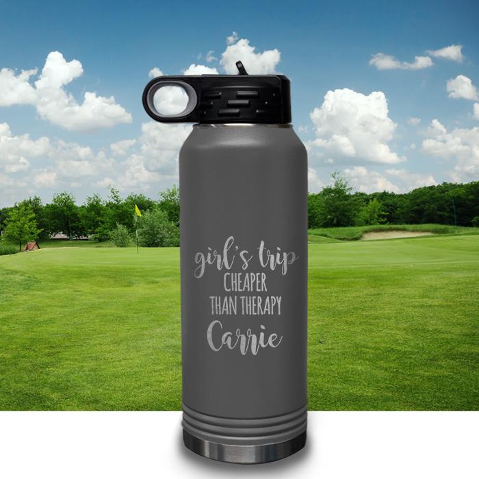 PERSONALIZED Girls Trip Cheaper Than Therapy Engraved 32oz Sport Bottle