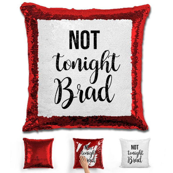 Not Tonight Brad Magic Sequin Pillow