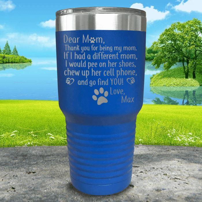 PERSONALIZED Dear Dog Mom Love Your Dog Engraved Tumbler Tumbler ZLAZER 30oz Tumbler Blue 