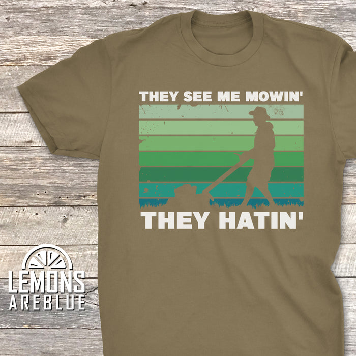 They See Me Mowin' They Hatin' Premium Tees