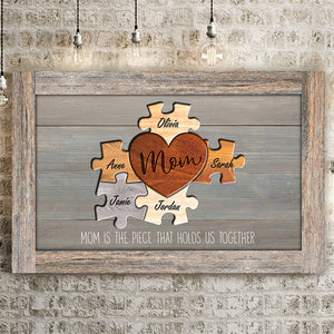 Mom Is the Piece That Holds Us Together Puzzle Sign - Personalized Rustic Canvas Wall Art