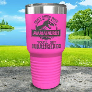 Don't Messed With Mamasaurus Engraved Tumblers Tumbler ZLAZER 30oz Tumbler Pink 