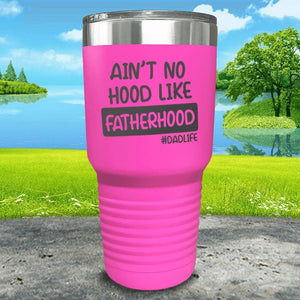 Ain't No Hood Like Fatherhood Engraved Tumbler Tumbler ZLAZER 30oz Tumbler Pink 