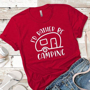 I'd Rather Be Camping Premium Tees T-Shirts CustomCat Red X-Small 