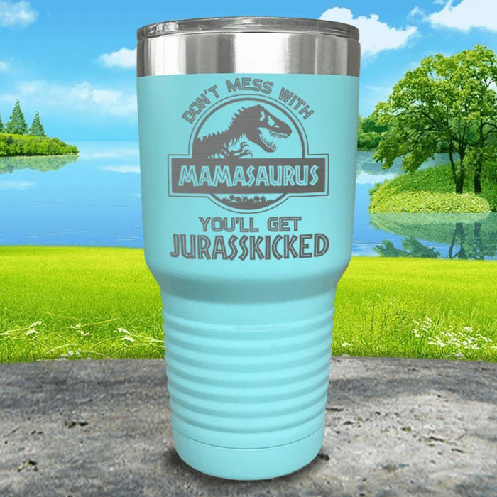 Don't Messed With Mamasaurus Engraved Tumblers Tumbler ZLAZER 30oz Tumbler Mint 