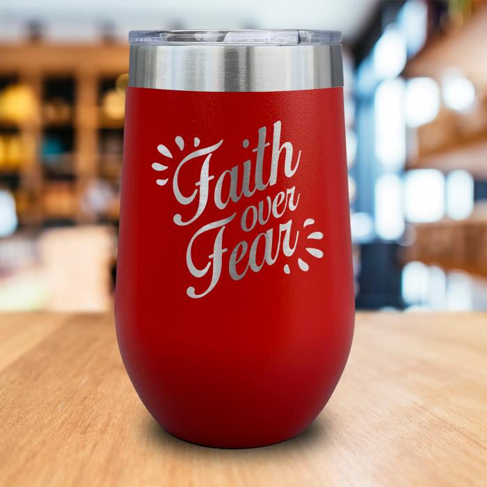 Faith Over Fear Engraved Wine Tumbler