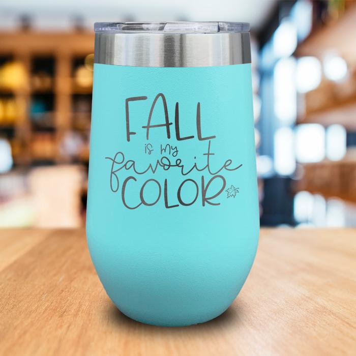 Fall Favorite Color Engraved Wine Tumbler