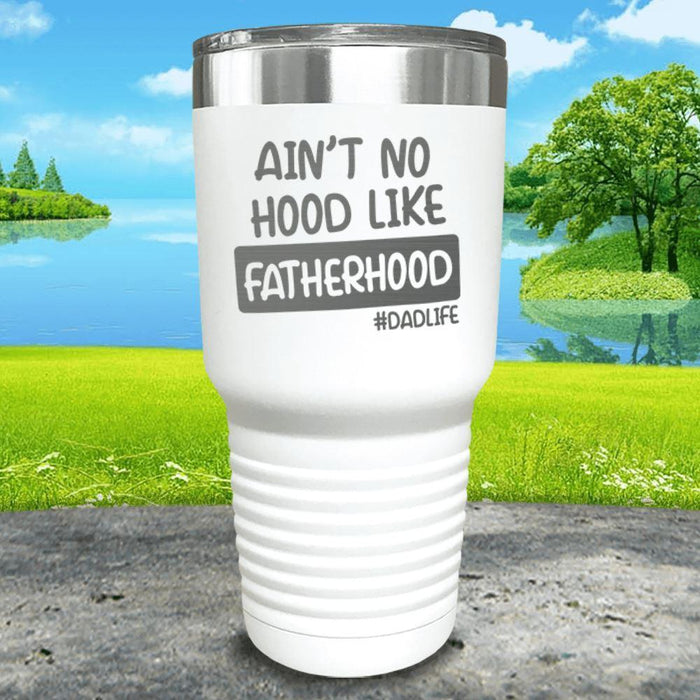 Ain't No Hood Like Fatherhood Engraved Tumbler Tumbler ZLAZER 30oz Tumbler White 