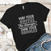 May Your Coffee Premium Tees T-Shirts CustomCat Black X-Small 