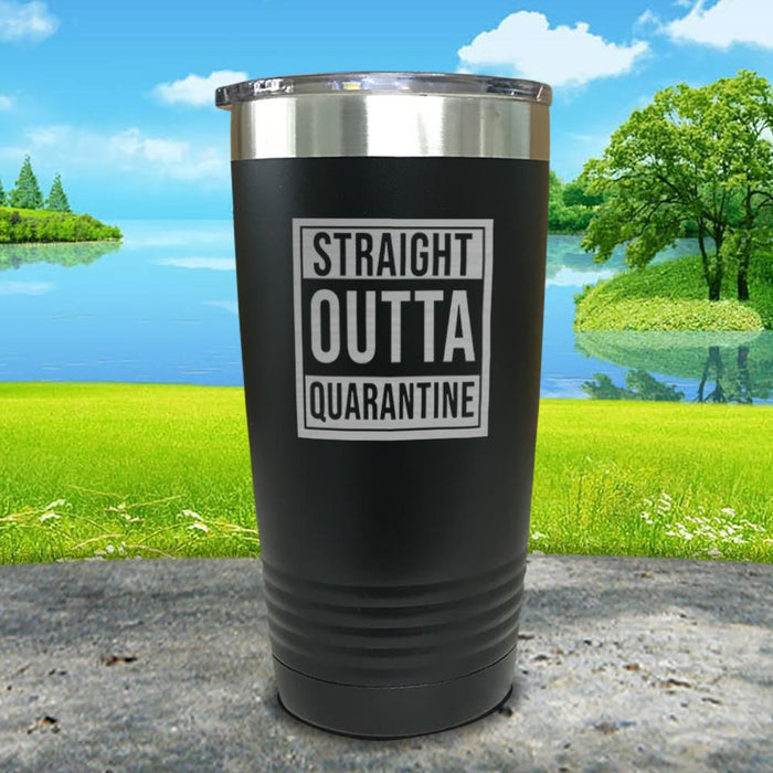 Straight Outta Quarantine Engraved Tumbler