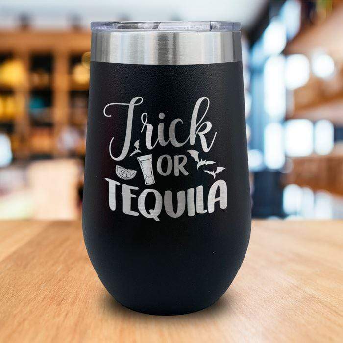 Trick Or Tequila Engraved Wine Tumbler LemonsAreBlue 16oz Wine Tumbler Black 