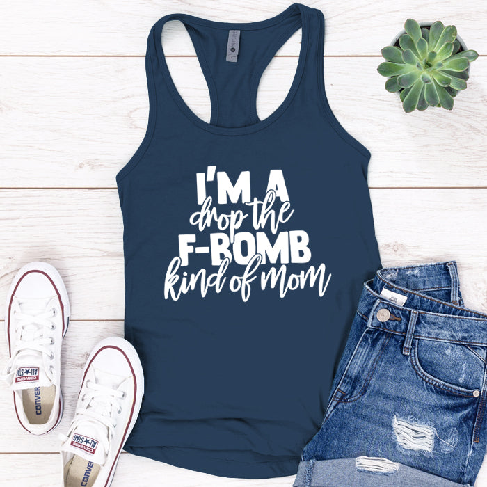 F Bomb Kind Of Mom Premium Tank Top