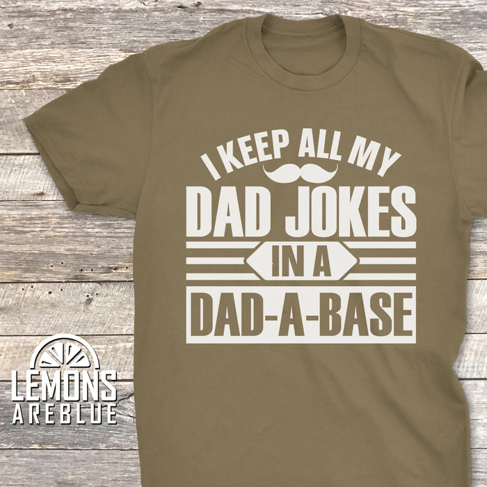 I Keep Dad Jokes In A Dad A Base Premium Tees