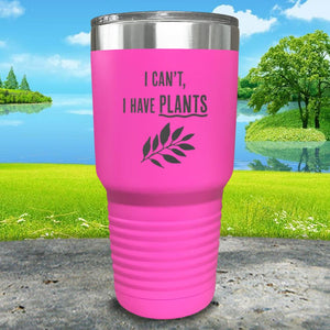 I Can't I Have Plants Engraved Tumbler