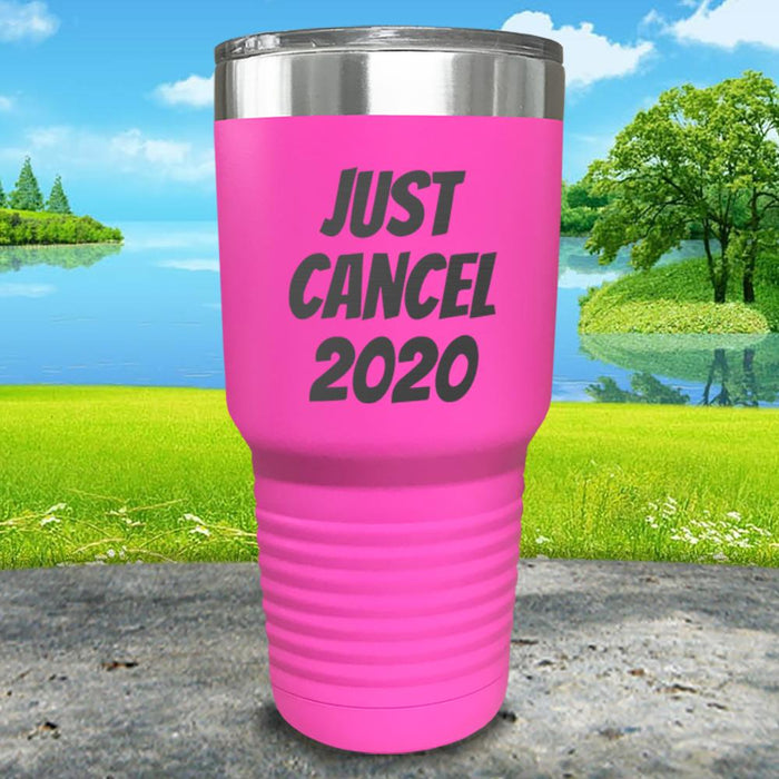 Just Cancel 2020 Engraved Tumbler