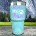 Personalized My Kid Has Paws Color Printed Tumblers Tumbler ZLAZER 30oz Tumbler Mint 