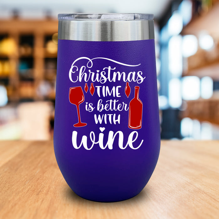 Christmas Time Is Better With Wine Color Printed Wine Tumbler