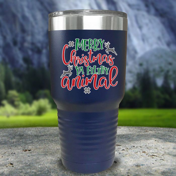 Merry Christmas Ya Filthy Animal Color Printed Tumblers