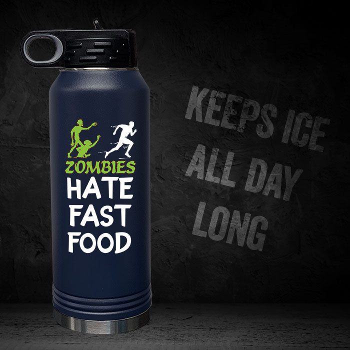 Zombies Hate Fast Food 32oz Sport Bottle