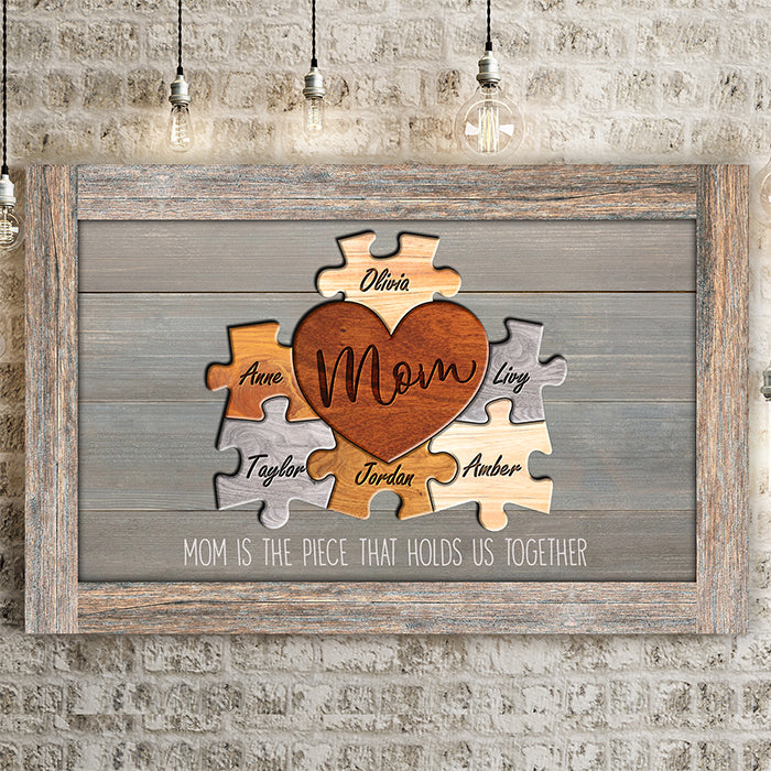 Mom Is the Piece That Holds Us Together Puzzle Sign - Personalized Rustic Canvas Wall Art