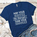 May Your Coffee Premium Tees T-Shirts CustomCat Royal X-Small 