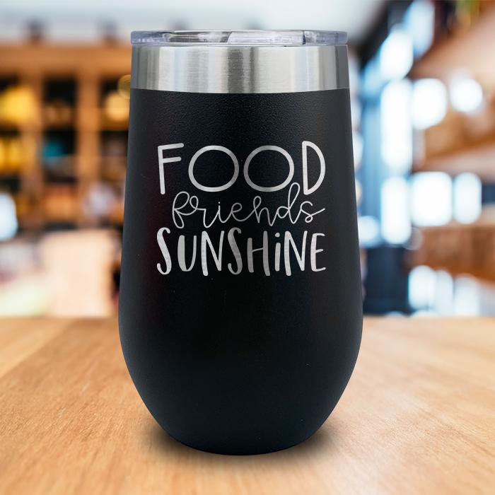 Food Friends Sunshine Engraved Wine Tumbler