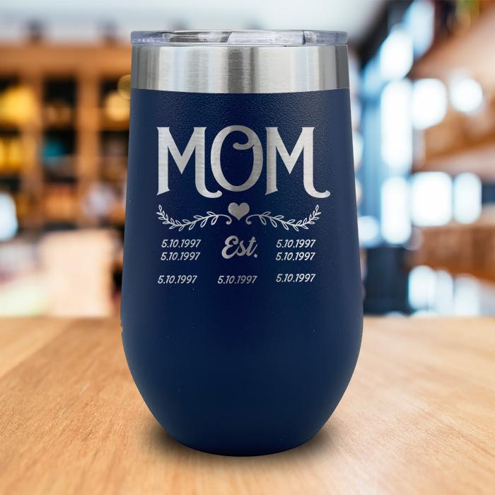 PERSONALIZED Mom Established Engraved Wine Tumbler