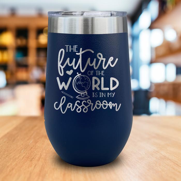 Future Of The World Engraved Wine Tumbler