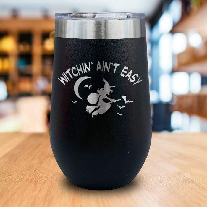 Witchin Ain't Easy Engraved Wine Tumbler LemonsAreBlue 16oz Wine Tumbler Black 