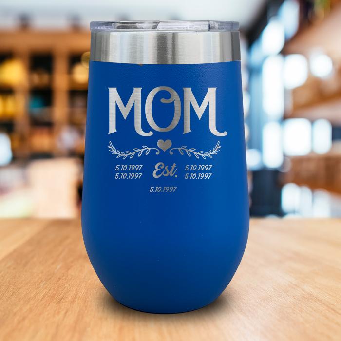 PERSONALIZED Mom Established Engraved Wine Tumbler