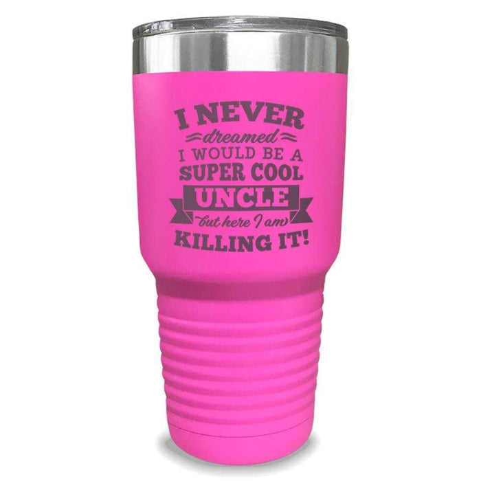 Super Cool Uncle Engraved Tumbler Engraved Tumbler ZLAZER 30oz Tumbler Pink 