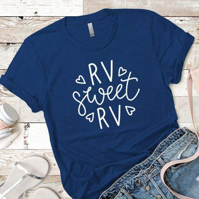 Rv Sweet Rv Premium Tees T-Shirts CustomCat Royal X-Small 