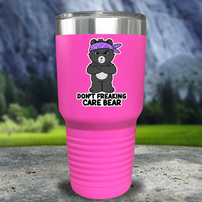 Don't Freaking Care Bear Color Printed Tumblers