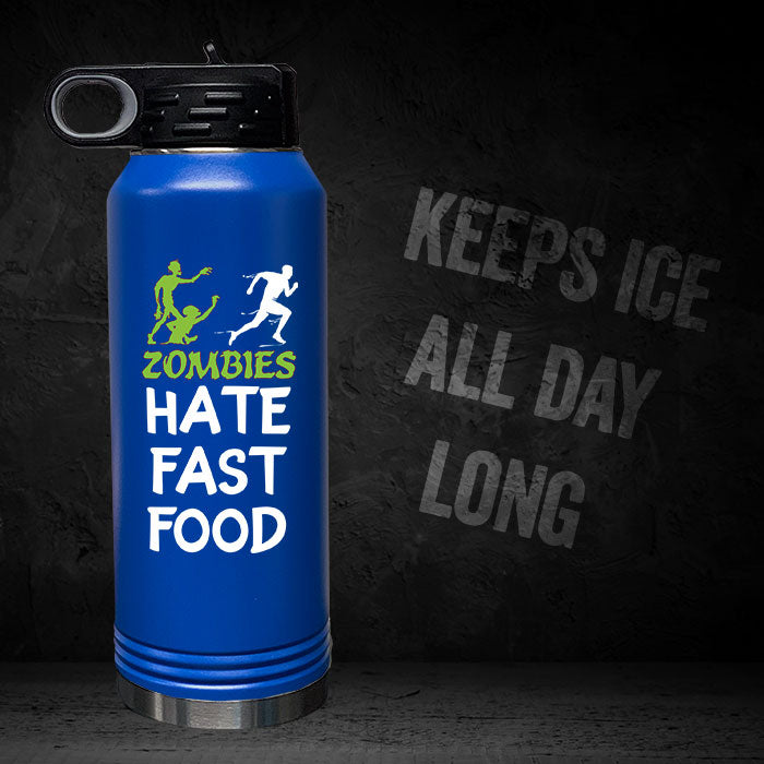 Zombies Hate Fast Food 32oz Sport Bottle