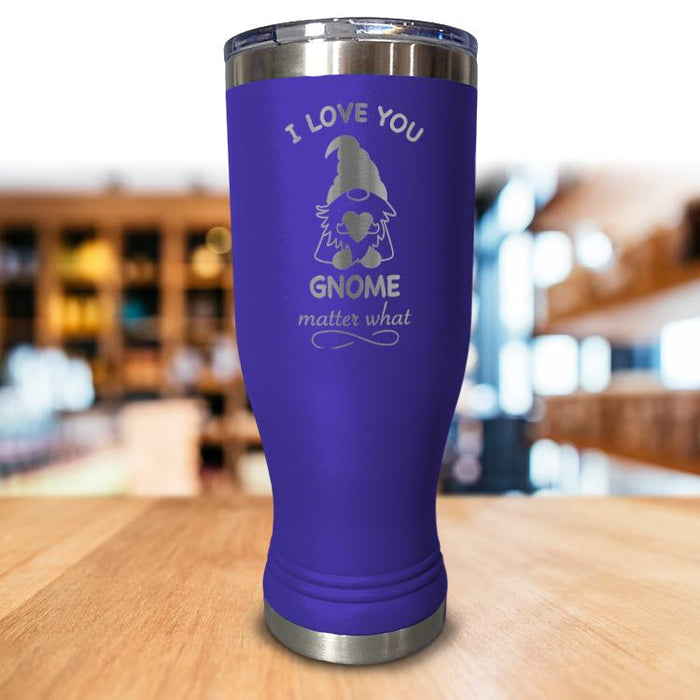 Gnome Matter What Pilsner Style Tumbler